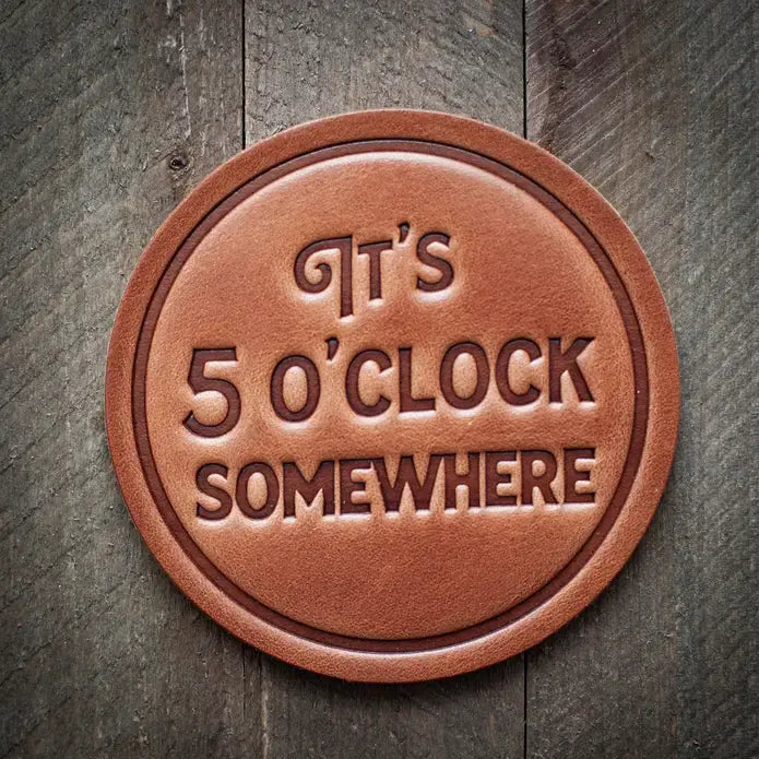 Leather Coasters ROGUE LIFE MAINE  It-s-5-O-Clock-Somewhere